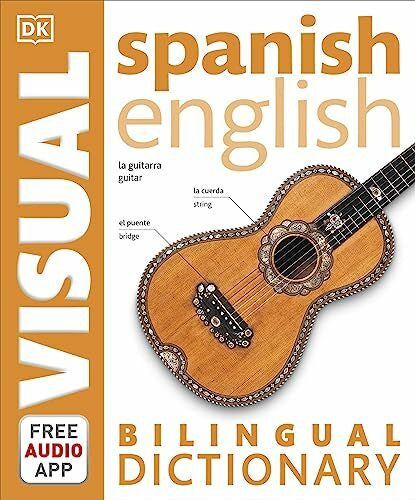 DK Spanish-English Bilingual Visual Dictionary (DK Bilingual Visual Dictionaries)
