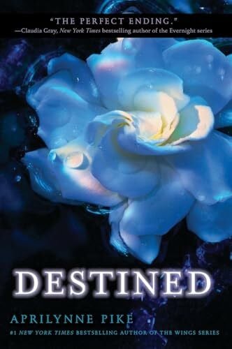 Pike, Aprilynne Destined (Wings, 4)