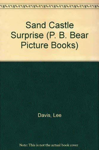 Davis, Lee Sand Castle Surprise (P. B. Bear Picture Books)