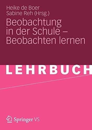 Reh, Sabine Beobachtung in der Schule – Beobachten lernen: Lehrbuch