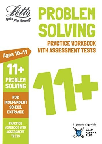 Letts Common Entrance Letts 11+ Problem Solving - Practice Workbook with Assessment Tests: For Independent School Entrance (Letts Common Entrance Success)