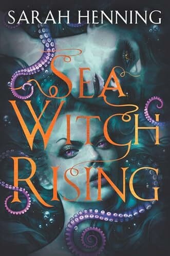 Henning, Sarah Sea Witch Rising