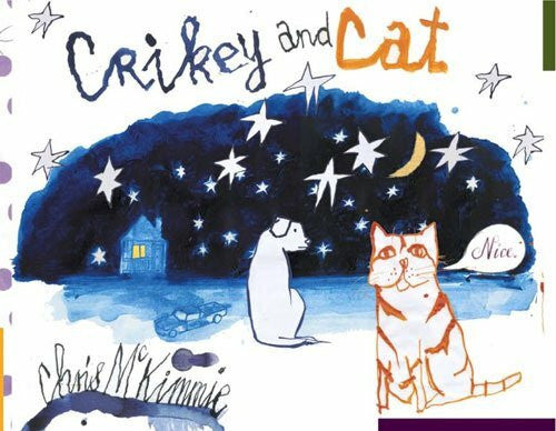 McKimmie, Chris Crikey and Cat