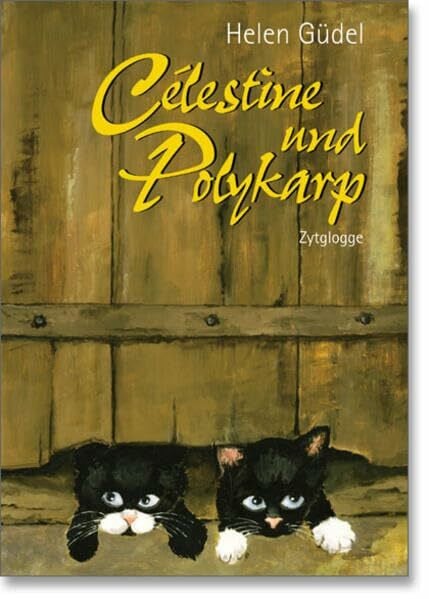 Güdel, Helen Célestine & Polykarp (Zytglogge Bilderbuch)