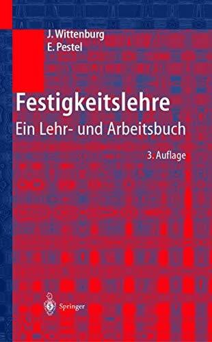 Wittenburg, Jens Festigkeitslehre: Ein Lehr- und Arbeitsbuch