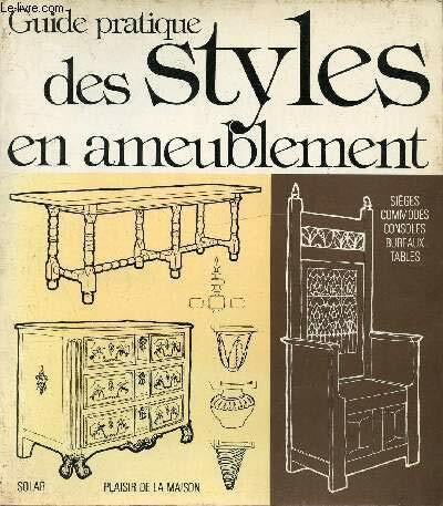 COLLECTIF Guide pratique des styles en ameublement