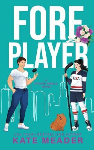 Meader, Kate Foreplayer: A Rookie Rebels Novel