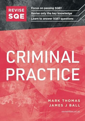 Ball, James J Revise SQE Criminal Practice: SQE1 Revision Guide