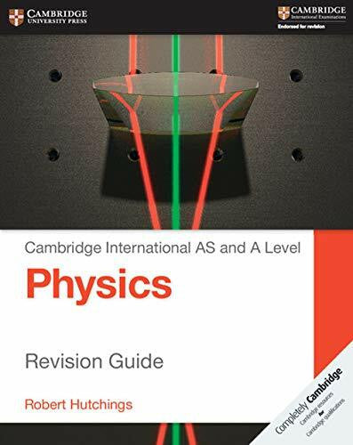 Robert Hutchings Cambridge International AS and A Level Physics Revision Guide (Cambridge International Examinations)