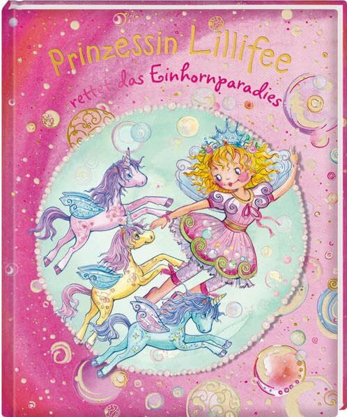 Finsterbusch, Monika Prinzessin Lillifee rettet das Einhornparadies (Prinzessin Lillifee (Bilderbücher))