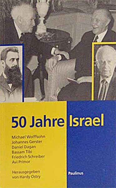 Dagan, Daniel 50 Jahre Israel: Dokumentation einer Veranstaltungsreihe des Emil-Frank-Instituts (Schriften des Emil-Frank-Instituts)