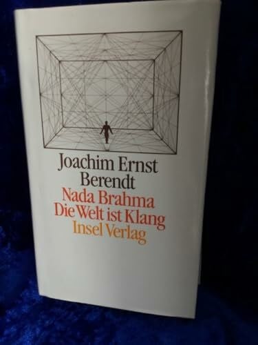 Berendt, Joachim Ernst Nada Brahma - Die Welt ist Klang