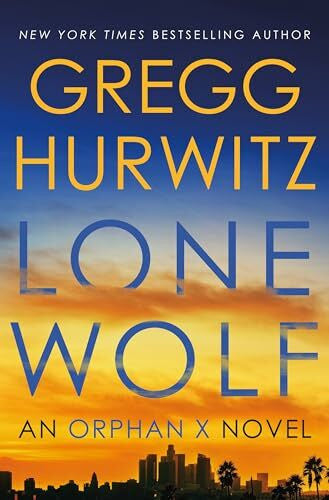 Hurwitz, Gregg Lone Wolf: An Orphan X Novel (Orphan X, 9)