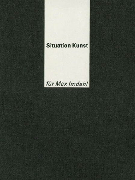 Schürholz, Marietta Situation Kunst (für Max Imdahl): Hrsg. v. d. Kunstsammlungen d. Ruhr-Universität Bochum