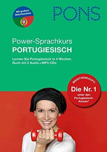 Becker, Simone Sabino PONS Power-Sprachkurs Portugiesisch: Lernen Sie Portugiesisch in 4 Wochen: Lernen Sie Portugiesisch in 4 Wochen. Mit 2 Audio-CDs