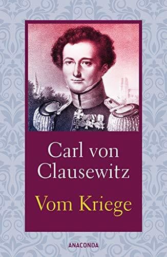 Clausewitz, Carl von Vom Kriege