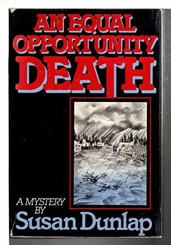 Dunlap, Susan An Equal Opportunity Death: A Mystery