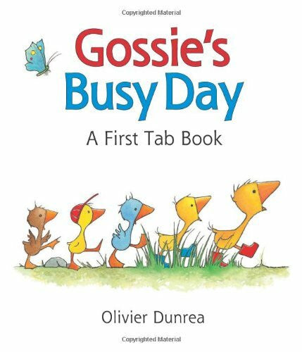 Dunrea, Olivier Gossie's Busy Day: A First Tab Book (Gossie & Friends)