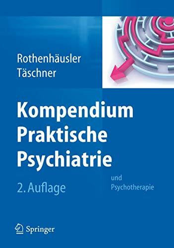 Täschner, Karl-Ludwig Kompendium Praktische Psychiatrie: und Psychotherapie