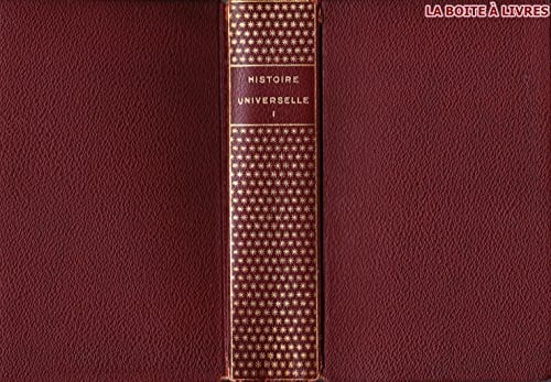 Collectif Histoire Universelle. Tome 1