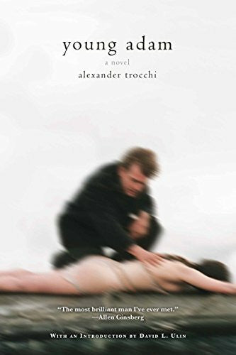 Ulin, David L. Young Adam: A Novel