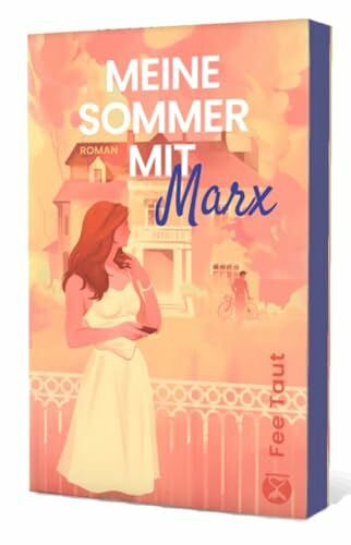 Taut, Fee Meine Sommer mit Marx (Lavnitz in Love)