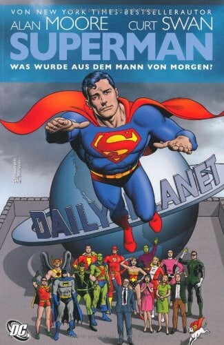 Swan, Curt Superman: Was wurde aus dem Mann von Morgen?