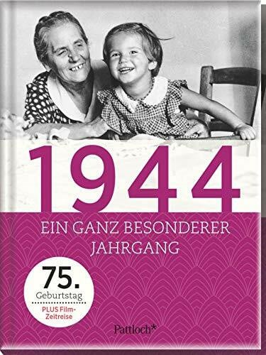 1944: Ein ganz besonderer Jahrgang - 75. Geburtstag