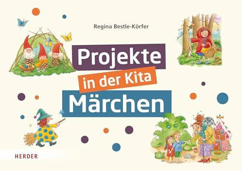Döring, Hans-Günther Projekte in der Kita: Märchen