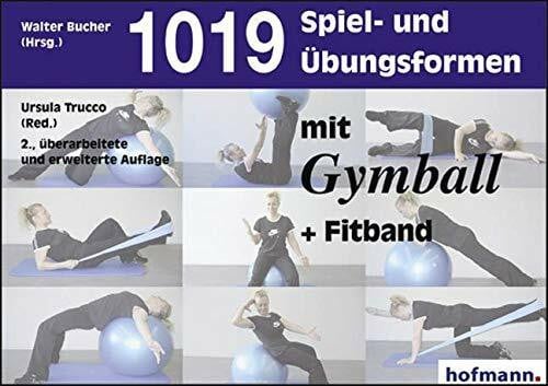 Trucco, Ursula 1019 Spiel- und Übungsformen mit Gymball + Fitband
