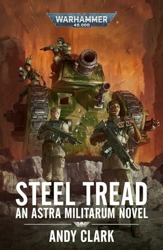 Clark, Andy Steel Tread (Warhammer 40,000)