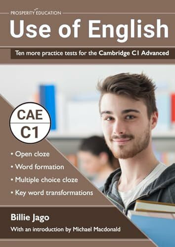 Macdonald, Michael Use of English: Ten more practice tests for the Cambridge C1 Advanced (Cambridge C1 English)