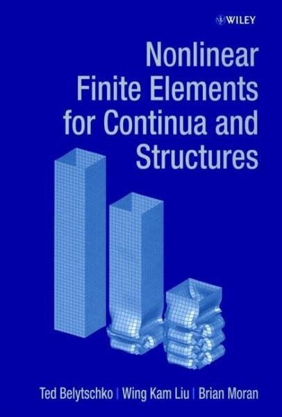 Belytschko, Ted Nonlinear Finite Elements for Continua