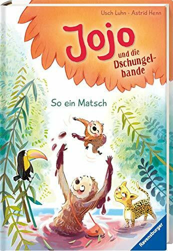 Henn, Astrid Jojo und die Dschungelbande, Band 4: So ein Matsch (Erstleser)