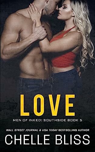 Bliss, Chelle Love: Men of Inked: Southside #5
