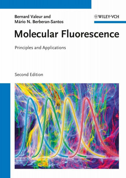Berberan-Santos, MÃ¡rio Nuno Molecular Fluorescence: Principles and Applications