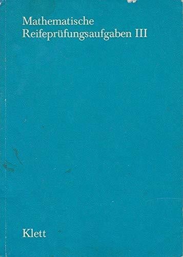Arzt, Kurt Mathematische ReifeprÃ¼fungsaufgaben 1966-1973: Die in Baden-WÃ¼rttemberg in den Jahren 1966-1973 zentral und an technischen Oberschulen gestellten Aufgaben mit LÃ¶sungen