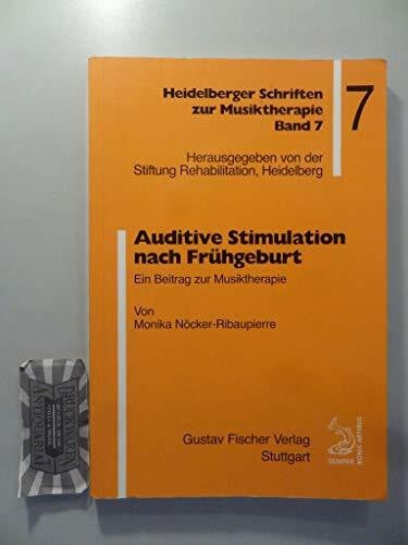 Ribaupierre, Monika Nöcker- Auditive Stimulation nach Frühgeburt