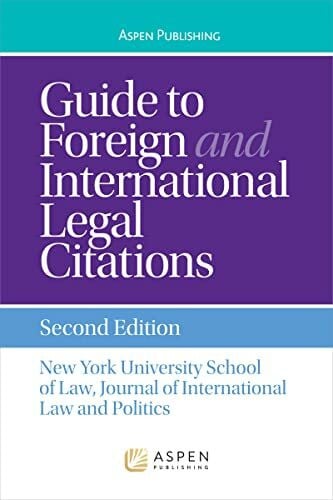 Politics, Journal Of Guide to Foreign and International Legal Citation (Aspen Coursebook)