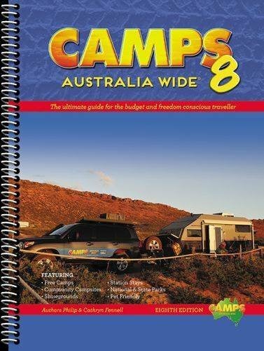 Fennell, Cathryn Camps Australia Wide: The ultimate guide for the budget and freedom conscious traveller