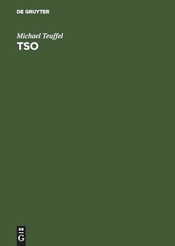 Teuffel, Michael TSO: Time Sharing Option im Betriebssystem z/OS MVS. Das ausführliche Lehr- und Handbuch für den erfolgreichen TSO-Benutzer