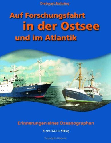 Nehring, Dietwart Auf Forschungsfahrt in der Ostsee und im Atlantik