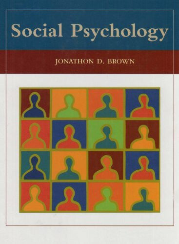 Brown, Jonathon Social Psychology with PowerWeb