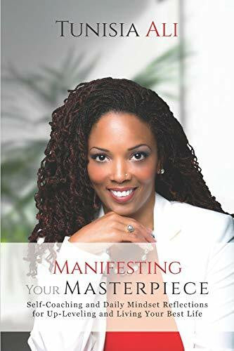 Ali, Tunisia Manifesting Your Masterpiece: Self-Coaching and Daily Mindset Reflections for Up-Leveling and Living Your Best Life