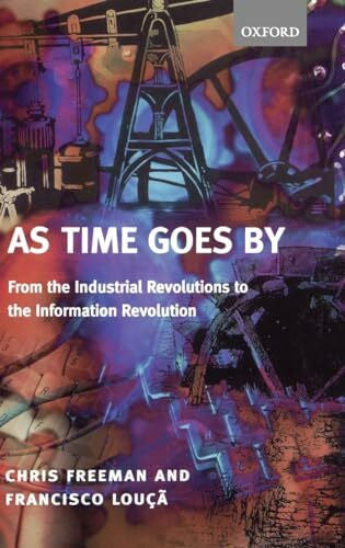 Iseg, Francisco Louca As Time Goes by: From the Industrial Revolutions to the Information Revolution