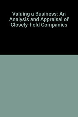 Pratt, Shannon P. Valuing a Business: An Analysis and Appraisal of Closely-held Companies