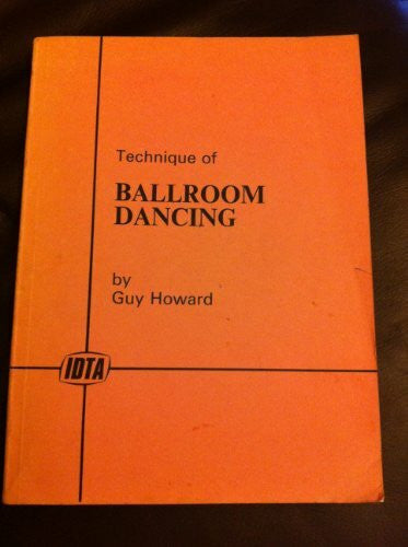 Howard, Guy Technique of Ballroom Dancing