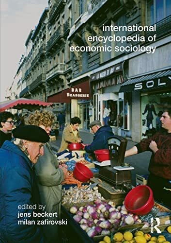 Zafirovski, Milan International Encyclopedia of Economic Sociology