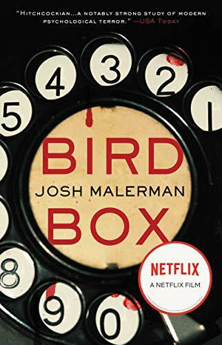 Malerman, Josh Bird Box: A Novel
