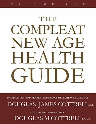 Douglas James Cottrell Compleat New Age Health Guide, VOL.1 (O)